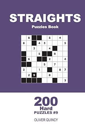 Buy Straights Puzzles Book - 200 Hard Puzzles 9x9 (Volume 9) Book ...