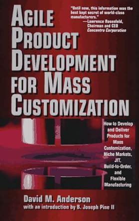Buy Agile Product Devevelopment for Mass Customizatiom: How to Develop ...