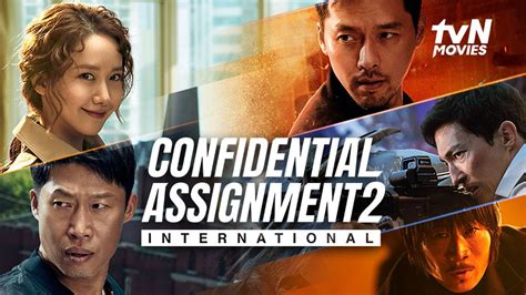 Nonton Confidential Assignment 2: International (2022) Sub Indo