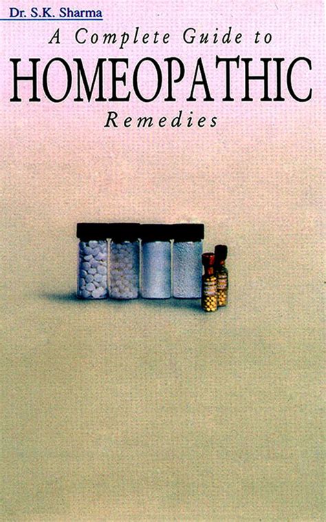 A Complete Guide to Homeopathic Remedies eBook : Dr. S. K. Sharma ...