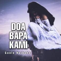DOA BAPA KAMI - Play & Download All MP3 Songs @WynkMusic