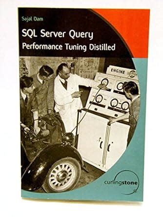 SQL Server Query Optimization Distilled : Curlingstone Author Team ...