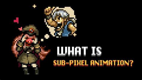Image result for Sub Pixel Animation