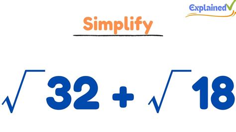 Simplify sqrt(32) + sqrt(18) - YouTube