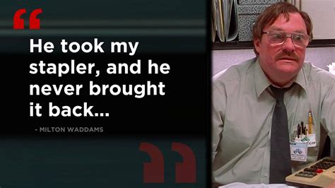 The Best Milton Office Space Quotes To Help Inspire Work-Life Balance