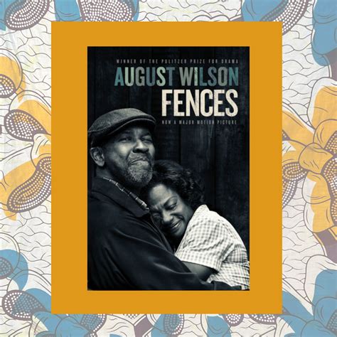 Fences – by August Wilson - The Labor Community Strategy Center