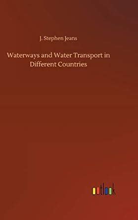 Buy Waterways and Water Transport in Different Countries Book Online at ...