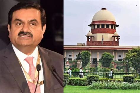 SC on Adani-Hindenburg Case: शीर्ष अदालत ने जांच कमेटी का किया गठन ...