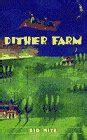 DITHER FARM: A Novel (Laurel-Leaf Books) : Hite, Sid: Amazon.in: Books