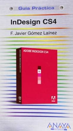 Buy InDesign CS4 (Guia Practica/ Practical Guide) Book Online at Low ...