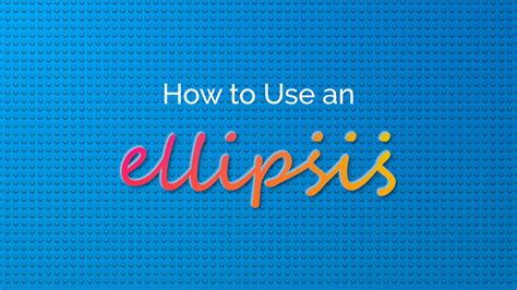 Image result for Ellipsis Examples