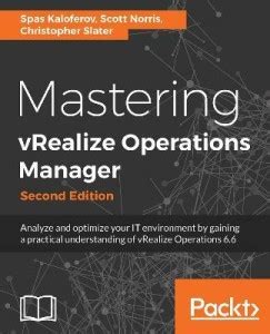 Mastering vRealize Operations Manager -: Buy Mastering vRealize ...