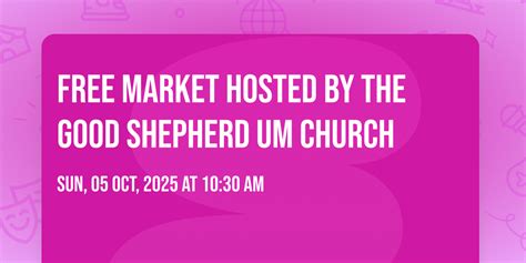 Free Market hosted by the Good Shepherd UM Church , in Haverhill ...