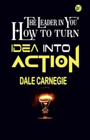 Buy The Leader in You How to turn Idea into Action Book Online at Low ...