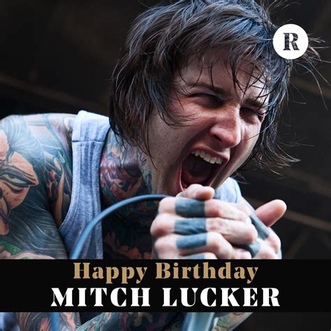 Suicide Silence Mitch Lucker Quotes