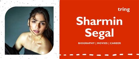 Sharmin Segal - Biography, Age, Career, Education, Net Worth