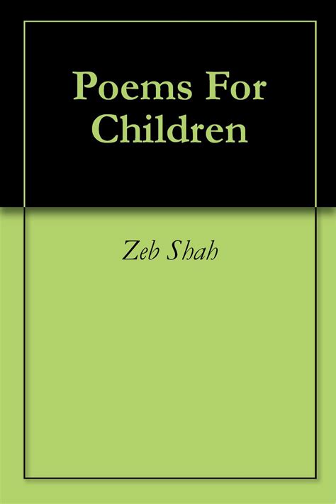 Poems For Children eBook : Shah, Zeb: Amazon.in: Kindle Store