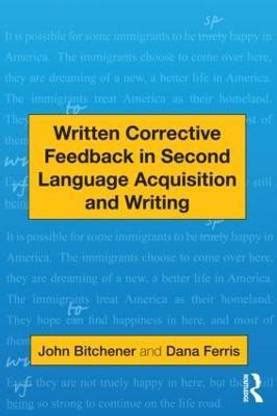 Written Corrective Feedback in Second Language Acquisition and Writing ...