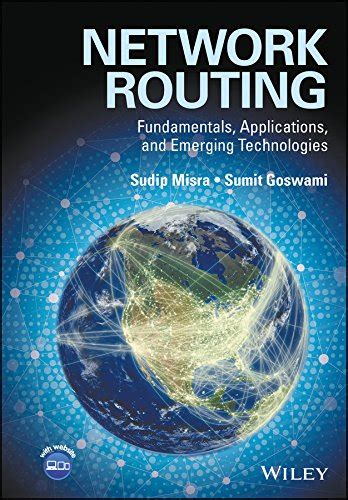 Network Routing: Fundamentals, Applications, and Emerging Technologies ...