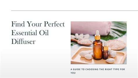 Guide to Essential Oil Diffuser Types: Choose the Best One for You!