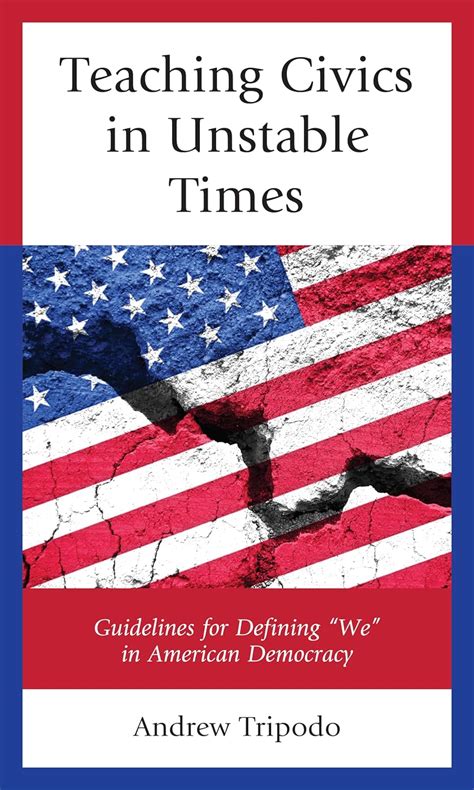 Buy Teaching Civics in Unstable Times: Guidelines for Defining "We" in ...
