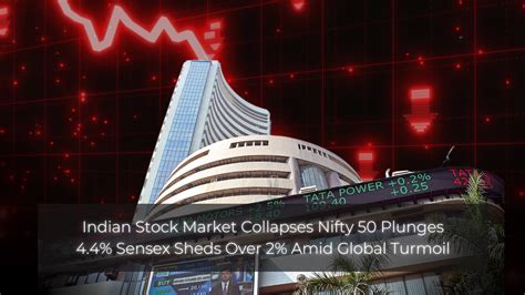Indian Stock Market Collapses Nifty 50 Plunges 4.4% Sensex Sheds Over 2 ...