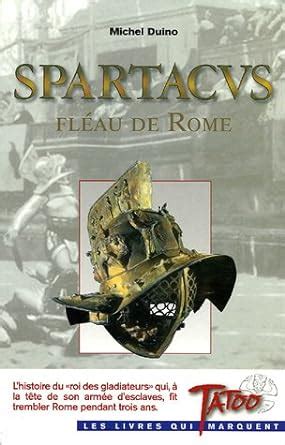 Spartacus, fléau de Rome : Amazon.in: Books