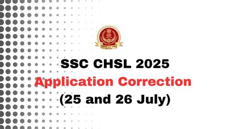 SSC CHSL Application Correction Window 2025 Opened, Direct Link