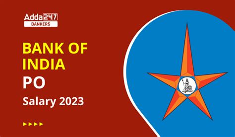 Bank of India PO Salary 2023 Salary Structure