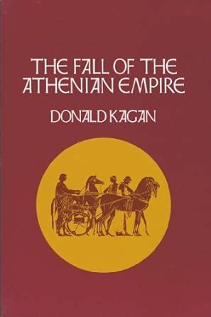 The Fall of the Athenian Empire (New History of the Peloponnesian War ...