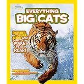 Everything: Big Cats : National Geographic Kids: Amazon.in: Books