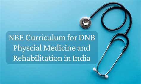 DNB Physical Medicine and Rehabilitation in India: Check out NBE ...