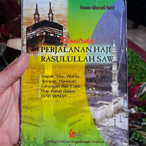 Jual Rekonstruksi Perjalanan Haji Rasulullah | Imam Ghazali Said - Kab ...