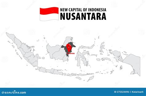 Location of Indonesia S New Capital City Named NUSANTARA in East Kalimantan Stock Vector ...
