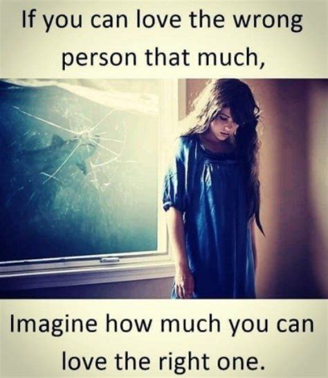 loving the wrong person quotes
