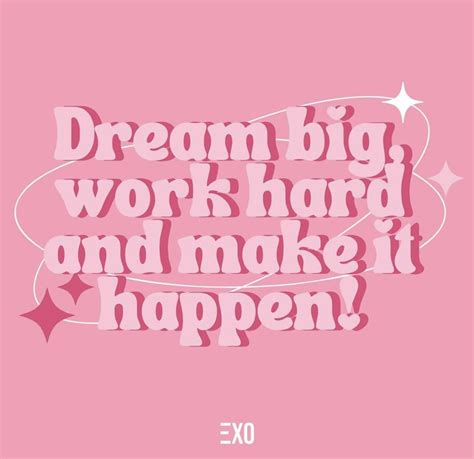 Dream Big, Work Hard, Make It Happen Poster