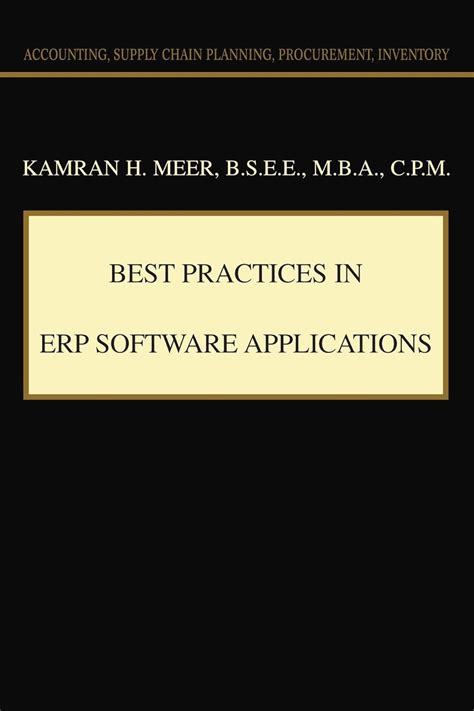 Buy Best Practices in ERP Software Applications: Accounting, Supply ...