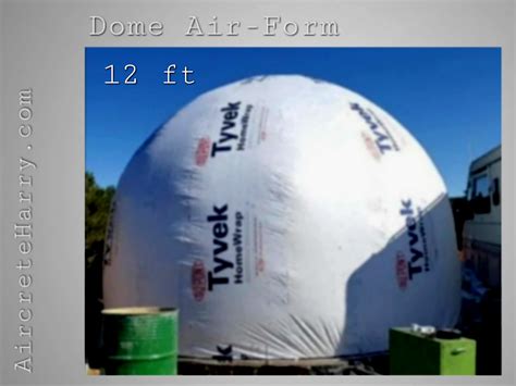 12 Foot Diameter • 10 Foot Tall Dome Air-Form • 113 square feet ...