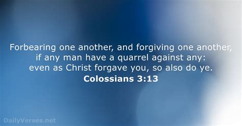 Colossians 3:13 - ESV - Bible verse of the day - DailyVerses.net