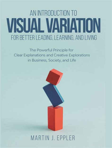 An Introduction to Visual Variation for better Leading, Learning, and ...