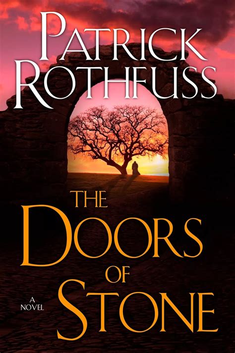 The Doors of Stone (The Kingkiller Chronicle #3) by Patrick Rothfuss