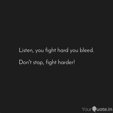 Listen, you fight hard yo... | Quotes & Writings by Sal Vam | YourQuote