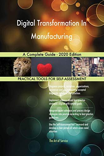 Digital Transformation In Manufacturing A Complete Guide - 2020 Edition ...