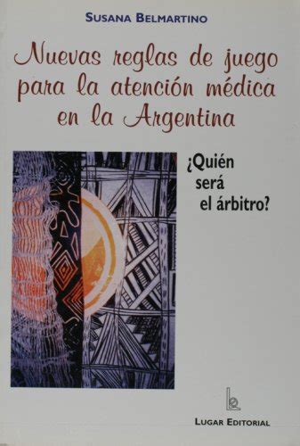 Buy Nuevas Reglas de Juego Para La Atencion Med. Arg.: 0 Book Online at ...