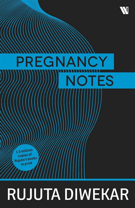 Pregnancy Notes : Before; During & After eBook : Diwekar, Rujuta ...