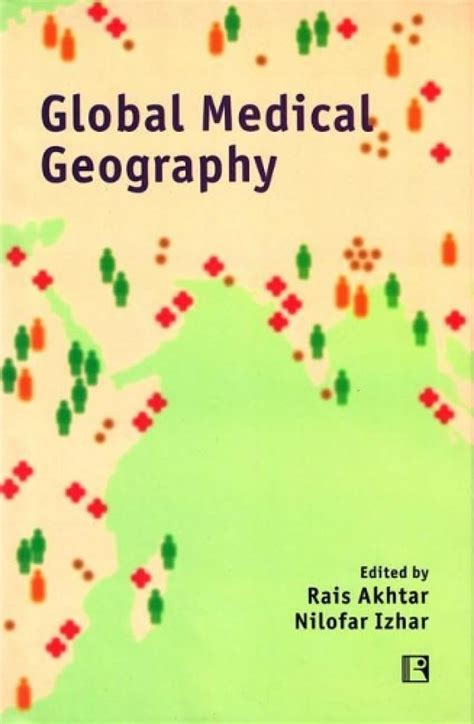 Buy Global Medical Geography: Essays in Honour of Prof. Yola Verhasselt ...