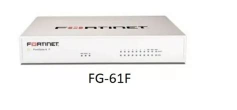 Fortinet FG-61F Network Security Firewall - 10xGE India | Ubuy