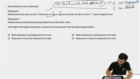 [Video] Given below are two statements : Statement I : Modal verbs have ...