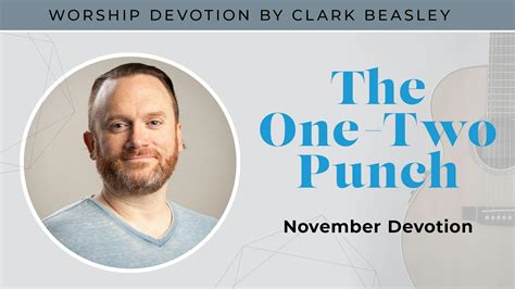 The One-Two Punch: Worship Devotion | North Metro Church