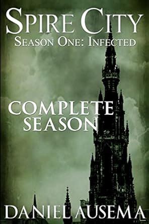 Spire City, Season One: Infected: 1 : Ausema, Daniel J.: Amazon.in: Books